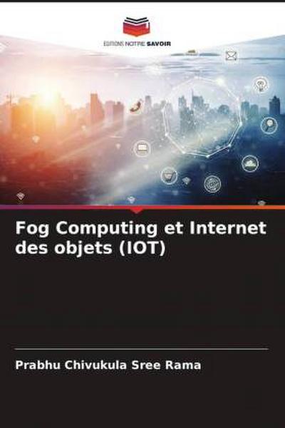 Fog Computing et Internet des objets (IOT)