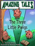 Three Little Pwigs