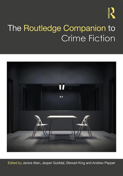 The Routledge Companion to Crime Fiction