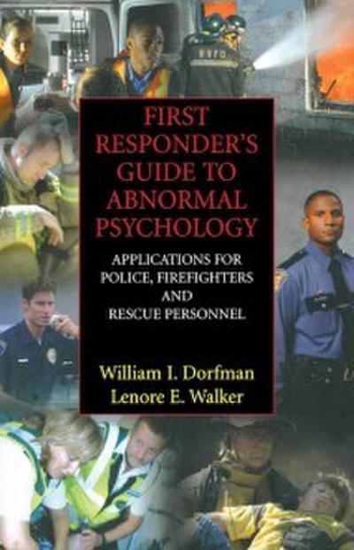 First Responder’s Guide to Abnormal Psychology