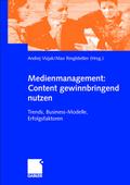 Medienmanagement: Content gewinnbringend nutzen