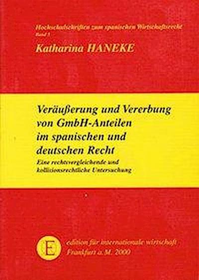 Haneke, K: Veräusserung und Vererbung von GmbH-Anteilen
