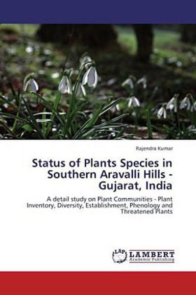 Status of Plants Species in Southern Aravalli Hills - Gujarat, India
