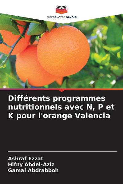 Différents programmes nutritionnels avec N, P et K pour l’orange Valencia