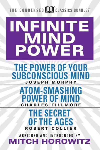 Infinite Mind Power (Condensed Classics)