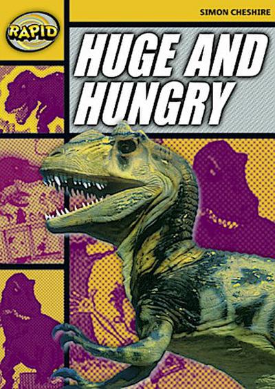 Rapid Reading: Huge and Hungry (Stage 4, Level 4a)