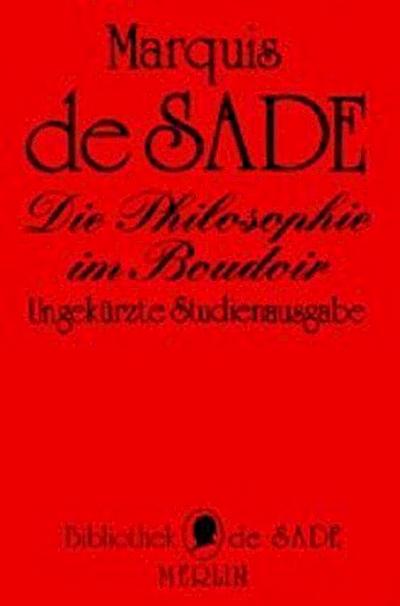 Die Philosophie im Boudoir oder Die Lasterhaften Lehrmeister