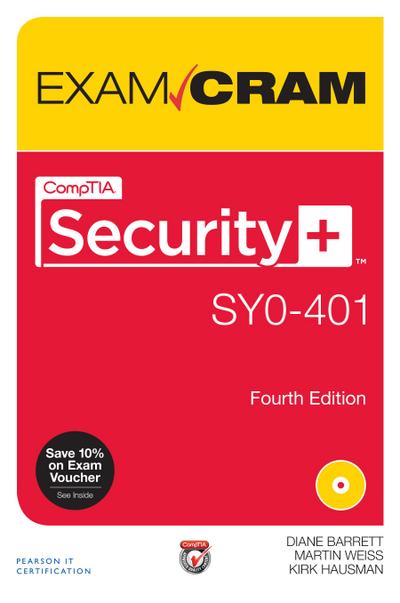 CompTIA Security+ SY0-401 Exam Cram