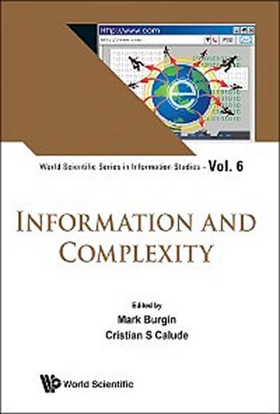 INFORMATION AND COMPLEXITY