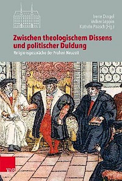 Zwischen theologischem Dissens und politischer Duldung