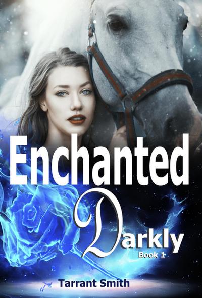 Enchanted Darkly (The Darkly Series, #1)