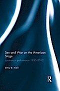 Sex and War on the American Stage