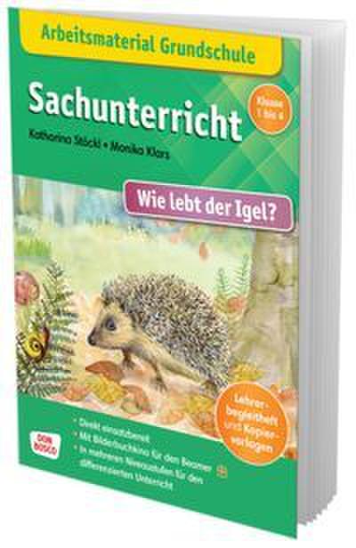 Sachunterricht: Wie lebt der Igel?