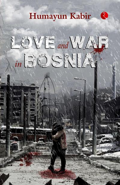 LOVE AND WAR IN BOSNIA