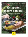 Entspannt macht schlank