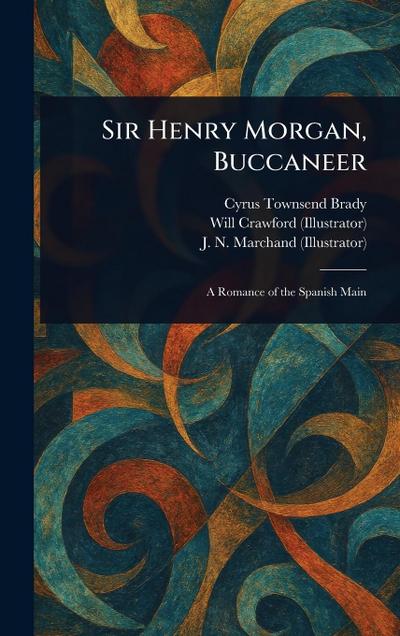 Sir Henry Morgan, Buccaneer