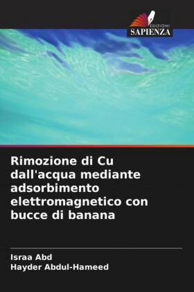 Rimozione di Cu dall’acqua mediante adsorbimento elettromagnetico con bucce di banana