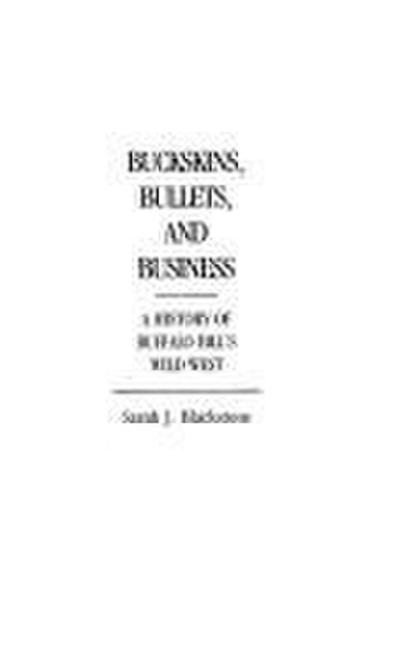 Buckskins, Bullets, and Business