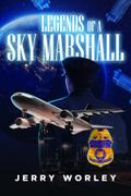 Legends of a Sky Marshall