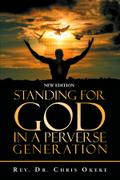 Standing for God in a Perverse Generation