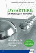 Dysarthrie als Störung des Zeittaktes