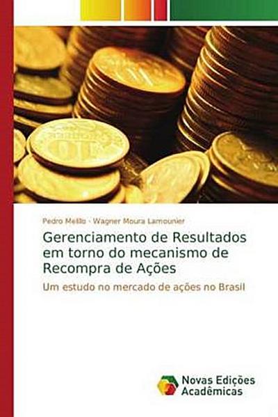 Gerenciamento de Resultados em torno do mecanismo de Recompra de Ações