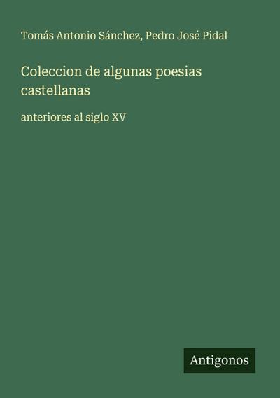 Coleccion de algunas poesias castellanas