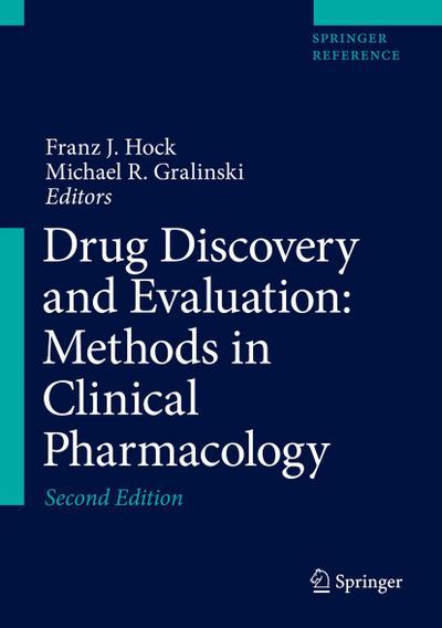 Drug Discovery and Evaluation: Methods in Clinical Pharmacology Drug Discovery and Evaluation: Methods in Clinical Pharmacology, 2 Teile