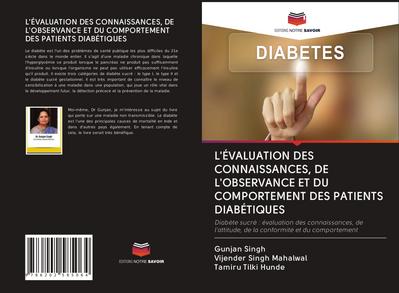 L’ÉVALUATION DES CONNAISSANCES, DE L’OBSERVANCE ET DU COMPORTEMENT DES PATIENTS DIABÉTIQUES