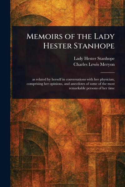 Memoirs of the Lady Hester Stanhope