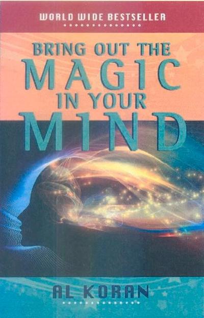 Bring Out the Magic in Your Mind