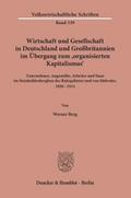 Wirtschaft und Gesellschaft in Deutschland und Großbritannien im Übergang zum ’organisierten Kapitalismus’.