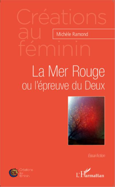 La Mer Rouge ou l’épreuve du Deux