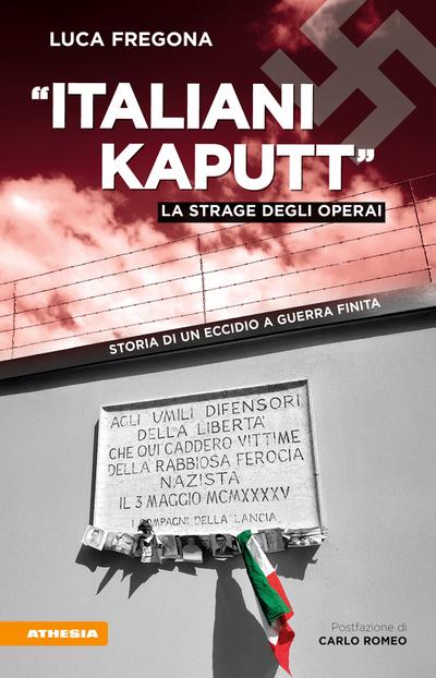 Italiani kaputt - La strage degli operai