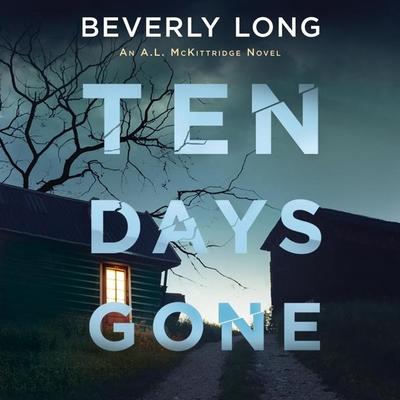 Ten Days Gone: An A. L. McKittridge Novel