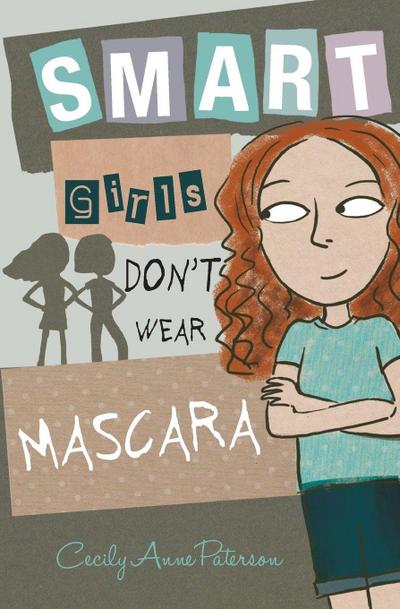 Smart Girls Don’t Wear Mascara