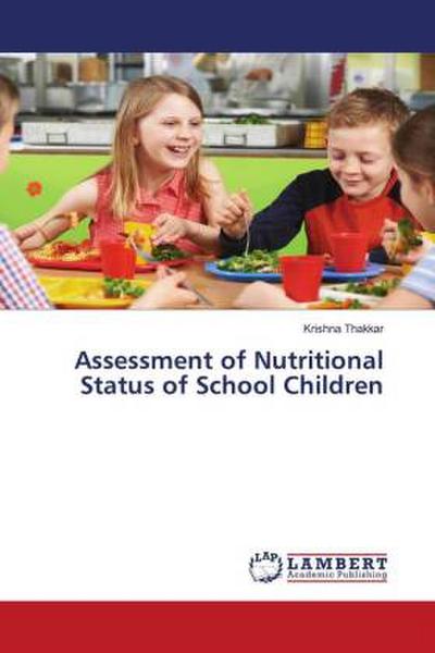 Assessment of Nutritional Status of School Children