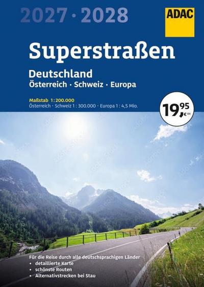 ADAC Superstraßen Autoatlas 2027/2028 Deutschland 1:200.000, Österreich, Schweiz 1:300.000 mit Europa 1:4,5 Mio.
