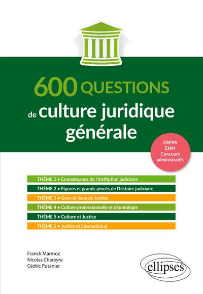 600 questions de culture juridique générale