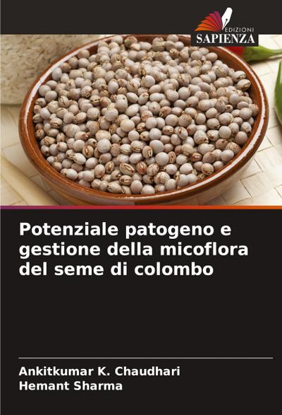 Potenziale patogeno e gestione della micoflora del seme di colombo