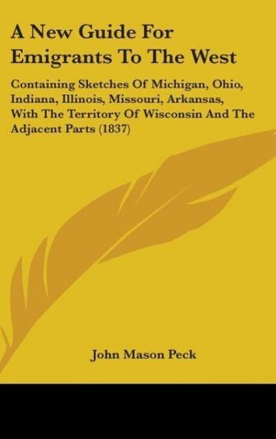A New Guide For Emigrants To The West