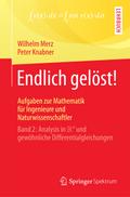 Endlich gelöst! Aufgaben zur Mathematik für Ingenieure und Naturwissenschaftler