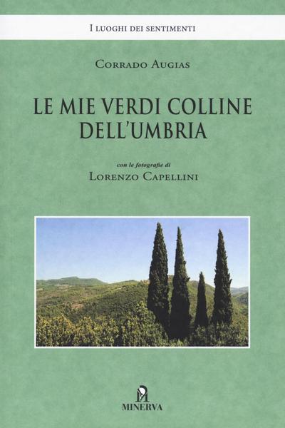 Le mie verdi colline dell’Umbria