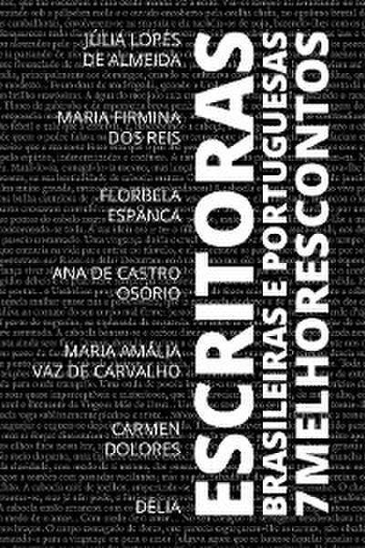 7 Melhores Contos - Escritoras Brasileiras e Portuguesas