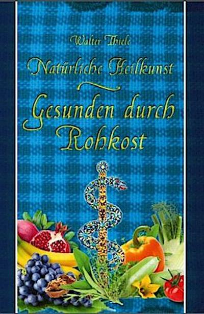 Natürliche Heilkunst