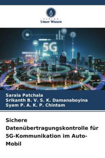 Sichere Datenübertragungskontrolle für 5G-Kommunikation im Auto-Mobil