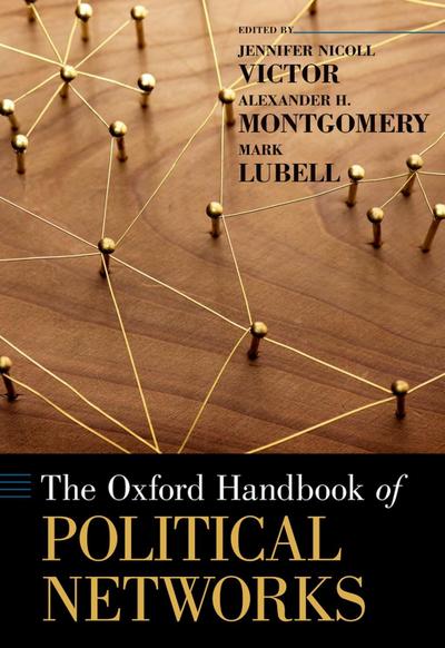 The Oxford Handbook of Political Networks