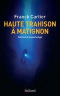 Haute trahison à Matignon