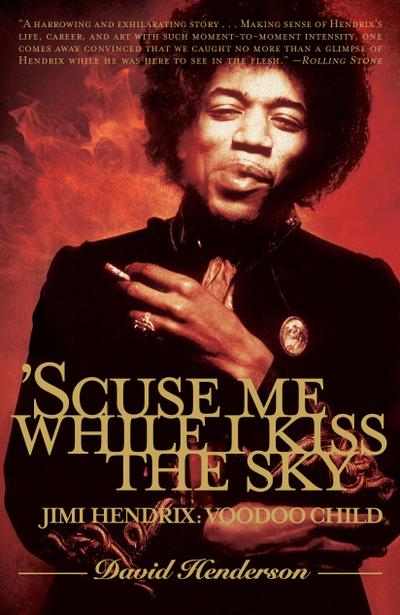 ’scuse Me While I Kiss the Sky