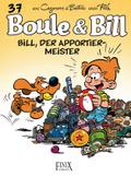 Boule & Bill 37 - Bill, der Apportier-Meister